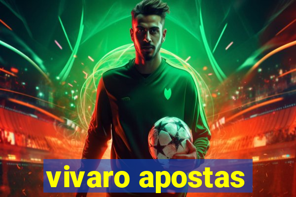 vivaro apostas