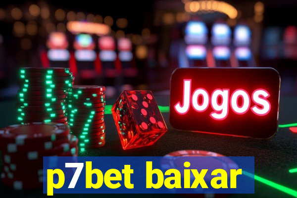 p7bet baixar