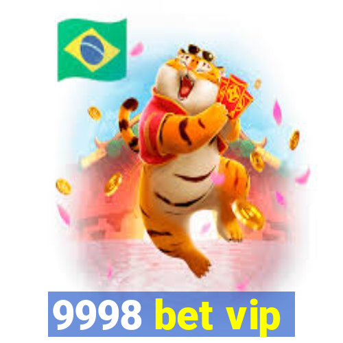 9998 bet vip