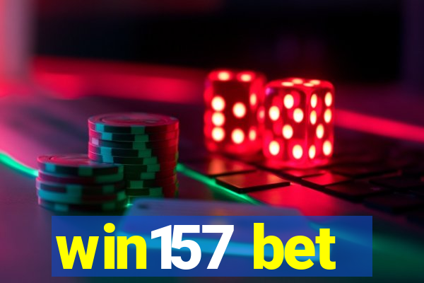 win157 bet