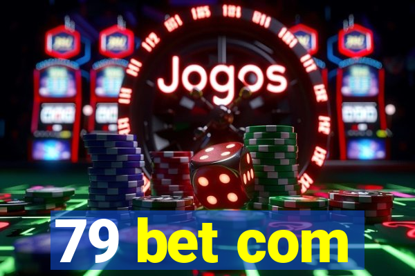 79 bet com