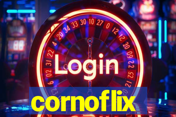 cornoflix