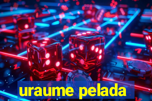 uraume pelada