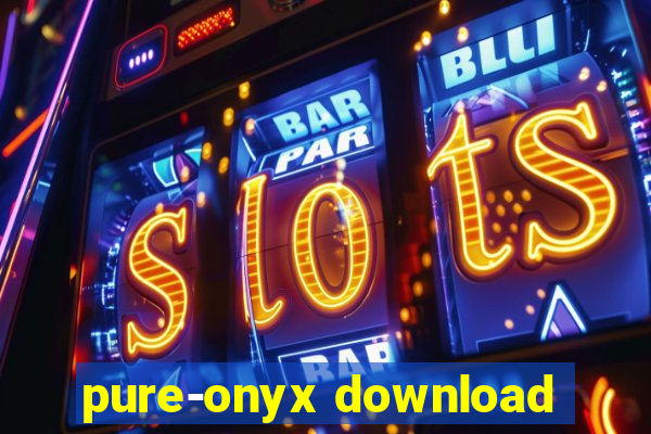 pure-onyx download
