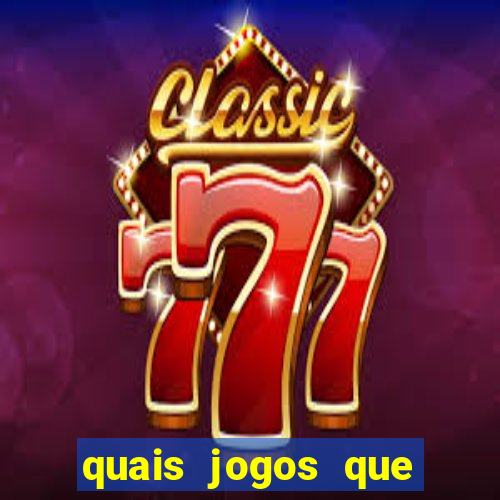 quais jogos que paga dinheiro de verdade