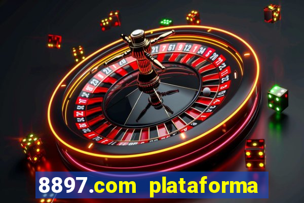 8897.com plataforma de jogos