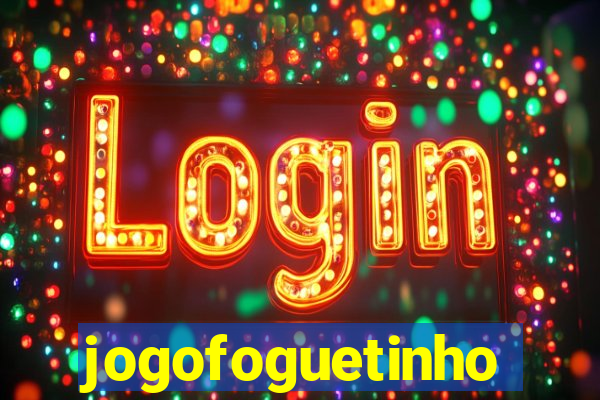 jogofoguetinho