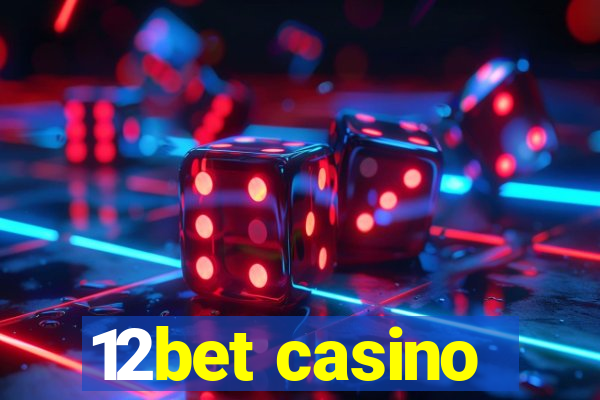 12bet casino