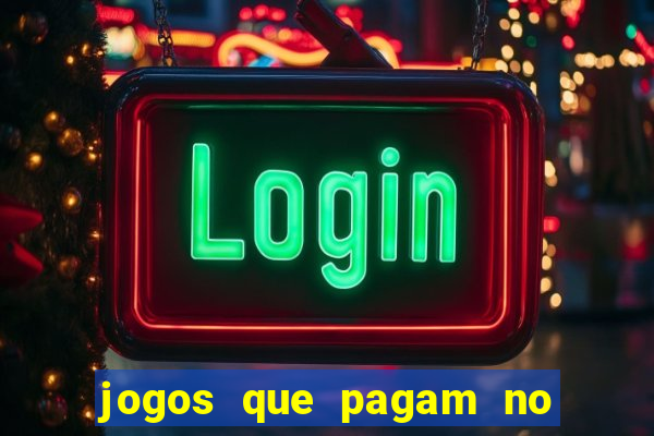jogos que pagam no cadastro 2024