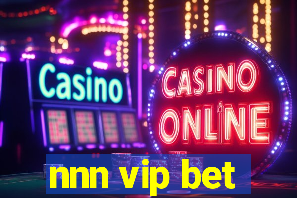 nnn vip bet