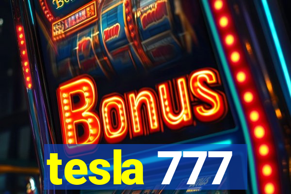 tesla 777