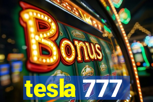 tesla 777
