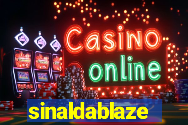 sinaldablaze