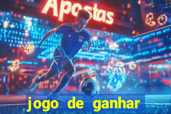 jogo de ganhar dinheiro de verdade sem depositar