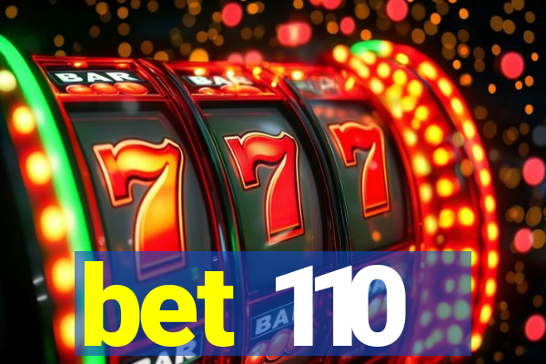 bet 110