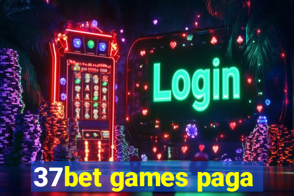 37bet games paga
