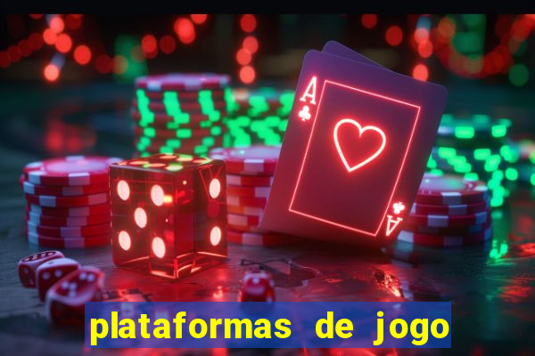plataformas de jogo para ganhar dinheiro