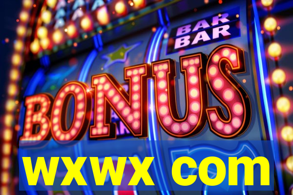 wxwx com