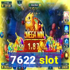 7622 slot