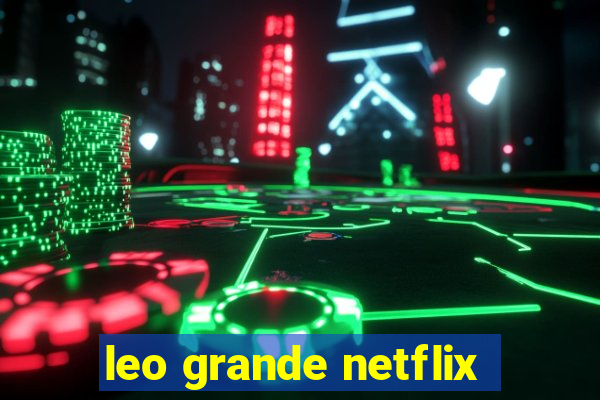 leo grande netflix