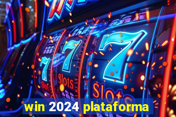 win 2024 plataforma