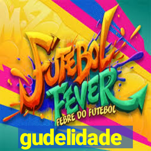 gudelidade