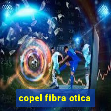 copel fibra otica