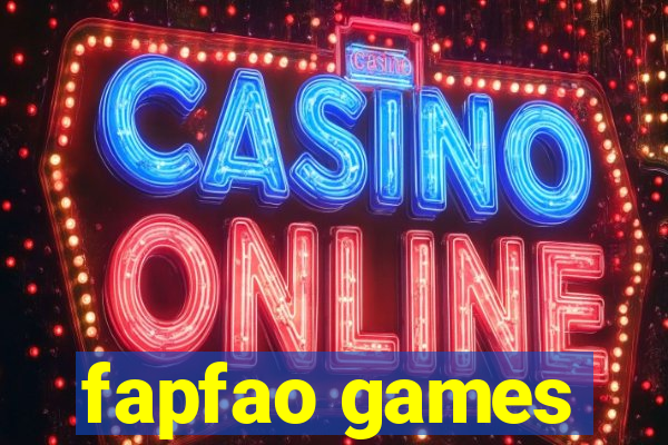 fapfao games