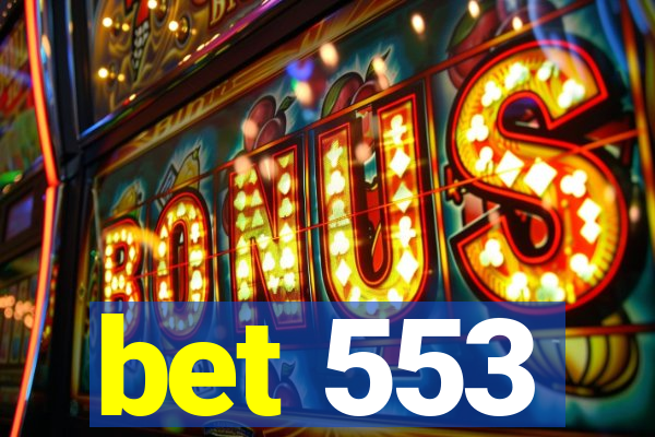 bet 553
