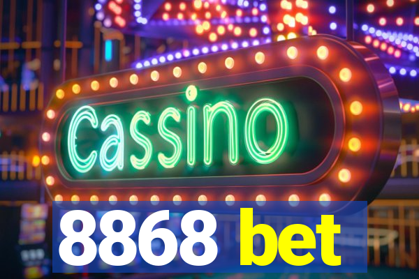 8868 bet