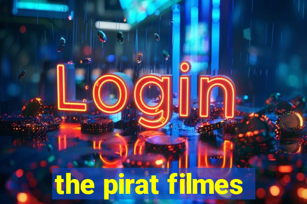 the pirat filmes