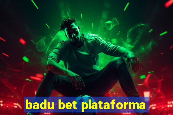 badu bet plataforma