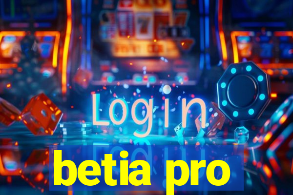 betia pro