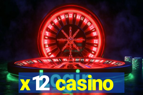 x12 casino