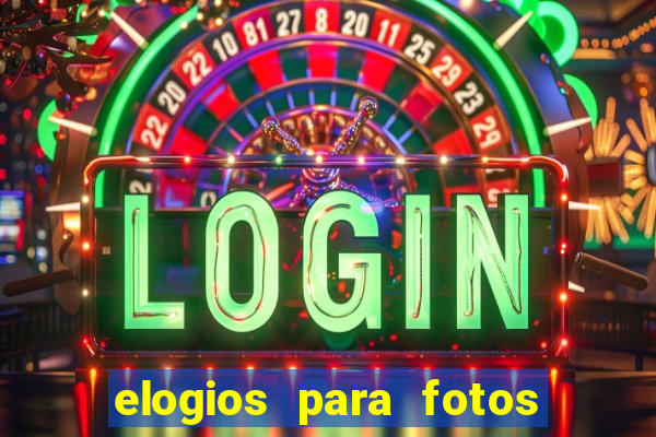 elogios para fotos de homens