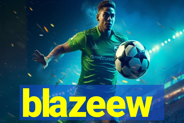 blazeew