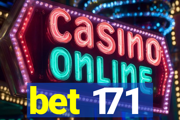 bet 171