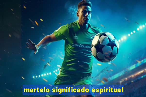 martelo significado espiritual