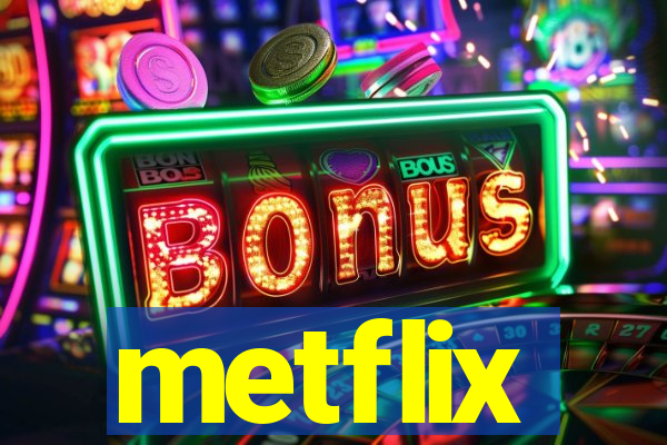 metflix
