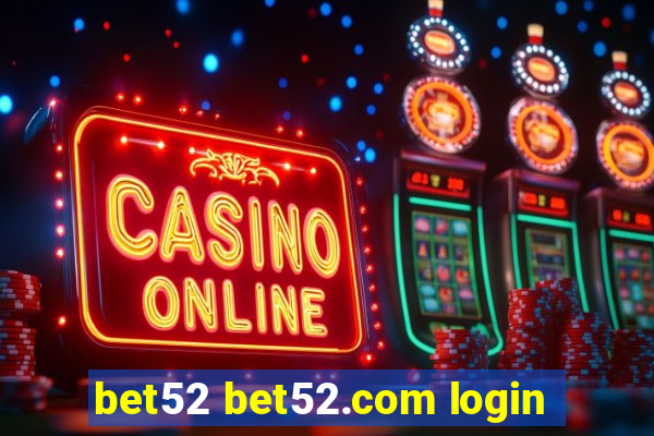 bet52 bet52.com login