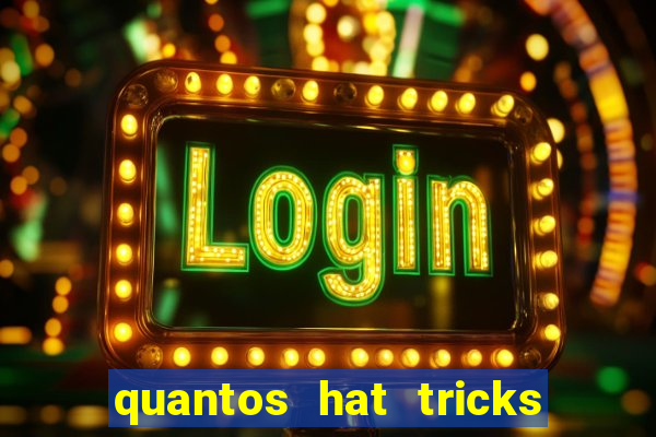 quantos hat tricks tem messi