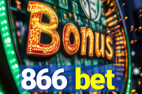 866 bet