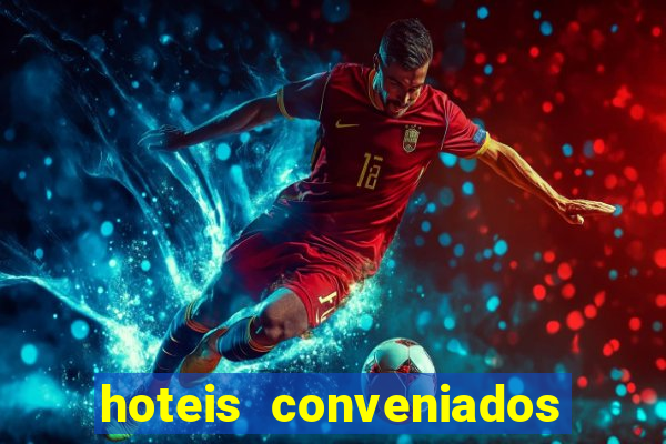hoteis conveniados bancorbras bahia