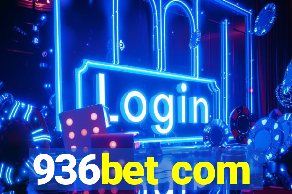 936bet com