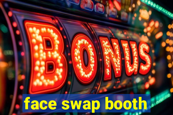 face swap booth