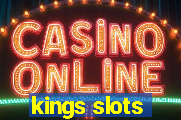 kings slots