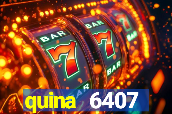 quina 6407 resultado de hoje