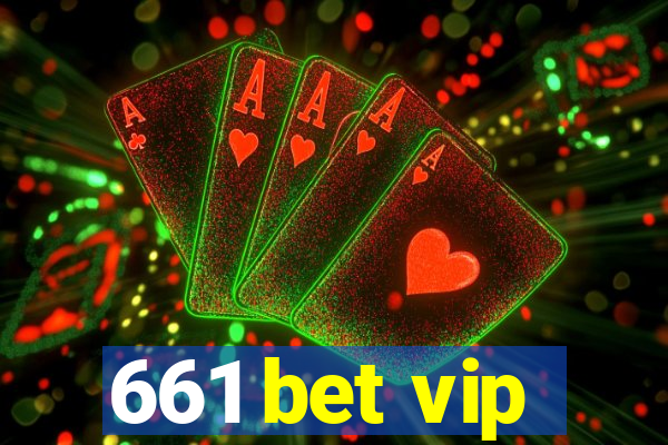 661 bet vip