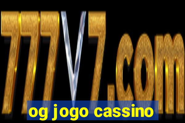 og jogo cassino