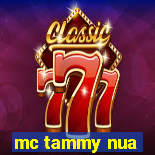 mc tammy nua